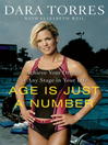 Age is Just a Number : achieve your dreams at any stage in your life / [electronic resource]